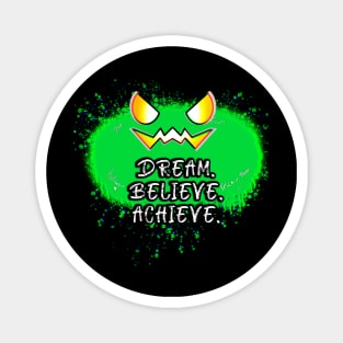 Dream Believe Achieve Jack O Lantern Green Pumpkin Splat Magnet